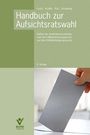 „Handbuch zur Aufsichtsratswahl“, Autoren: Fuchs, Kaiser, Pell, Greisberg, 8. Auflage. Grüner Hintergrund mit einer Hand.