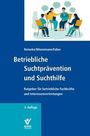 Gabi Reineke: Betriebliche Suchtprävention und Suchthilfe, Buch
