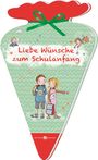 Vera Lörks: Liebe Wünsche zum Schulanfang, Buch