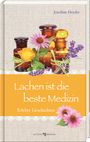 Joachim Heyder: Lachen ist die beste Medizin, Buch