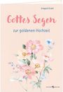 "Gottes Segen zur goldenen Hochzeit" in elegantem Schriftstil, darunter blühende, zarte Blumen in Pastellfarben.
