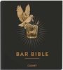 "BAR BIBLE" und "CALLWEY" in gold. Eine Taube sitzt auf einem Cocktailglas, strahlende Linien im Hintergrund.