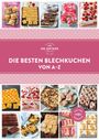 „Die besten Blechkuchen von A-Z“; 15 Blechkuchen mit abwechslungsreichen Belägen, begleitet von einem roten Logo unten rechts.