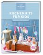 : Meine Lieblingsrezepte: Kuchenhits für Kids, Buch