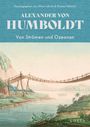 „Alexander von Humboldt: Von Strömen und Ozeanen“. Illustration einer Seilbrücke über einen Fluss, umgeben von Natur.
