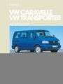 : So wird's gemacht. T4: VW Caravelle / Transporter / Multivan / California von 9/90 bis 1/03, Buch
