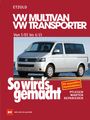 Hans-Rüdiger Etzold: So wird's gemacht.VW Multivan- VW Transporter 5/03 - 6/15, Buch