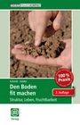 Max Schmidt: Den Boden fit machen, Buch