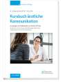 Axel Schweickhardt: Kursbuch ärztliche Kommunikation, Buch,EPB