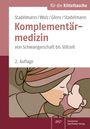Ingeborg Stadelmann: Komplementärmedizin von Schwangerschaft bis Stillzeit, Buch