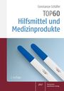 Constanze Schäfer: TOP 60 Hilfsmittel und Medizinprodukte, Buch