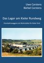 Uwe Carstens: Das Lager am Kieler Rundweg, Buch