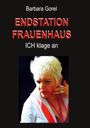 Barbara Gorel: Endstation Frauenhaus, Buch