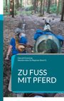 Hannah Flemming: Zu Fuß mit Pferd, Buch