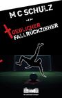 Mc Schulz: Tödlicher Fallrückzieher, Buch