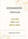 Bernhard P. Wirth: Gedanken-Impulse, Buch