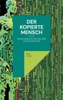 Felix Ferber: Der kopierte Mensch, Buch