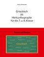 Sotiria Dimopoulou: Griechisch als Herkunftssprache für die 7. u. 8. Klasse, Buch