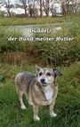 Anja Hagge: Düddel, der Hund meiner Mutter, Buch