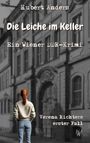 Hubert Anders: Die Leiche im Keller: Ein Wiener DDR-Krimi, Buch