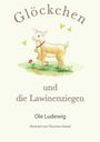 Ole Ludewig: Glöckchen und die Lawinenziegen, Buch