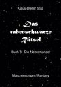 Klaus-Dieter Soja: Das rabenschwarze Rätsel, Buch