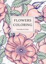 Veronika M. Dutz: Flowers Coloring, Buch