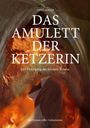 Arno Mieth: Das Amulett der Ketzerin, Buch