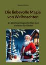 Vanessa Richter: Die liebevolle Magie von Weihnachten, Buch