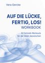 Vera Gercke: Auf die Lücke, fertig, los!, Buch