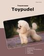 Melanie Teichert: Traumrasse Toypudel, Buch