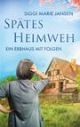 Siggi Marie Jansen: Spätes Heimweh, Buch