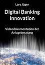 Lars Jäger: Digital Banking Innovation, Buch