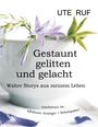 Ute Ruf: Gestaunt, gelitten und gelacht, Buch