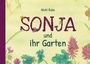 Nicki Rube: Sonja und ihr Garten, Buch