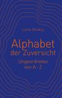 "Lena Niekoj. Alphabet der Zuversicht: Ungeordnetes von A - Z." Blaue Fläche mit wellenförmigen Linien.