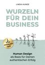 Linda Kunze: Wurzeln für Dein Business, Buch