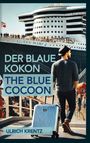 Ulrich Krentz: Der blaue Kokon - The blue Cocoon, Buch