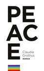 Claudia Grothus: Peace, Buch