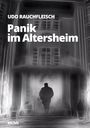 Udo Rauchfleisch: Panik im Altersheim, Buch