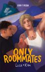 Lisa F. Olsen: Only Roommates - Luca & Kian, Buch