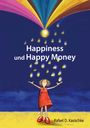 Rafael D. Kasischke: Happiness und Happy Money, Buch