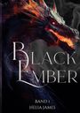 Helia James: Black Ember, Buch