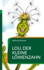 Stefan de Reuter: Lou, der kleine Löwenzahn, Buch