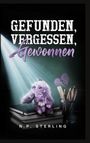 N. P. Sterling: Gefunden, vergessen, gewonnen, Buch