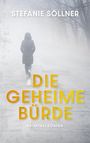 Stefanie Söllner: Die geheime Bürde, Buch