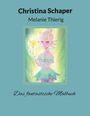 Christina Schaper: Das fantastische Malbuch, Buch