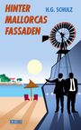H. G. Schulz: Hinter Mallorcas Fassaden, Buch