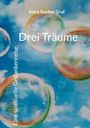Anna Bacher Graf: Drei Träume, Buch