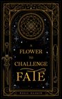 Nadja Krakow: A Flower to Challenge Fate, Buch